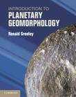 Introduction to Planetary Geomorphology By Ronald Greeley Cover Image