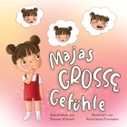 Majas Grosse Gefühle By Boyana Atwood, Anastasiya Provozina (Illustrator) Cover Image