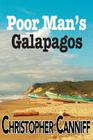 Poor Man's Galapagos By Christopher Canniff Cover Image
