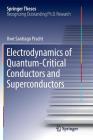 Electrodynamics of Quantum-Critical Conductors and Superconductors (Springer Theses) By Uwe Santiago Pracht Cover Image