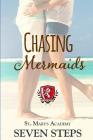 Chasing Mermaids: YA High School Teen Romance By Emily Lawrence (Editor), Seven Steps Cover Image