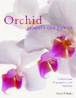 Orchid Grower's Companion: Cultivation, Propagation, and Varieties Cover Image