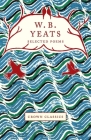 WB Yeats: Selected Poems (Crane Classics) By William Butler Yeats Cover Image