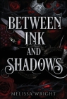 Between Ink and Shadows By Melissa Wright Cover Image
