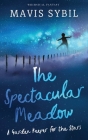 The Spectacular Meadow: A Garden Keeper For The Stars By Mavis Sybil Cover Image