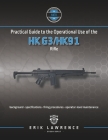 Practical Guide to the Operational Use of the HK G3/HK91 Rifle Cover Image
