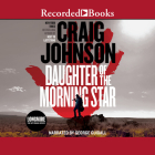 Daughter of the Morning Star By Craig Johnson, George Guidall Cover Image