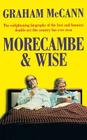 Morecambe and Wise By Graham McCann Cover Image