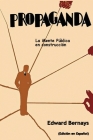 Propaganda: La mente pública en construcción (Spanish Edition) Cover Image