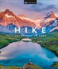 Hike: Adventures on Foot By DK Eyewitness Cover Image