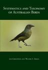 Systematics and Taxonomy of Australian Birds By Les Christidis, Walter E. Boles Cover Image