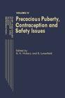 Gnrh Analogues in Cancer and Human Reproduction: Volume IV Precocious Puberty, Contraception and Safety Issues By B. H. Vickery (Editor), E. Lunenfeld (Editor) Cover Image