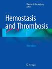 Hemostasis and Thrombosis By Thomas G. Deloughery (Editor) Cover Image