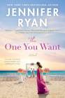 The One You Want: A Novel By Jennifer Ryan Cover Image