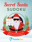 Secret Santa Sudoku: 200 Festive Puzzles with Easy, Medium, and Hard Challenges By Puzzle Pals, Bryce Ross Cover Image