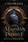 The Madness Project (Madness Method #1) Cover Image