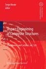 Impact Engineering of Composite Structures (CISM International Centre for Mechanical Sciences #526) By Serge Abrate (Editor) Cover Image
