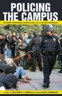 Policing the Campus: Academic Repression, Surveillance, and the Occupy Movement (Counterpoints #410) By Shirley R. Steinberg (Editor), Anthony J. Nocella II (Editor), David Gabbard (Editor) Cover Image