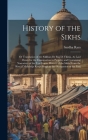 History of the Sikhs: Or Translation of the Sikkhan De Raj Di Vikhia, As Laid Down for the Examination in Panjabi, and Containing Narratives Cover Image