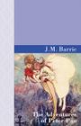 The Adventures of Peter Pan By James Matthew Barrie Cover Image