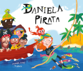 Daniela Pirata = Daniela the Pirate Cover Image