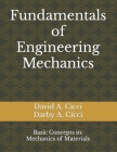 Fundamentals of Engineering Mechanics: Basic Concepts in: Mechanics of Materials By Darby A. CICCI (Illustrator), David A. Cicci Cover Image
