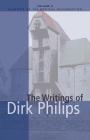 The Writings of Dirk Philips (Classics of the Radical Reformation #6) Cover Image
