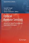 Optical Remote Sensing: Advances in Signal Processing and Exploitation Techniques (Augmented Vision and Reality #3) By Saurabh Prasad (Editor), Lori M. Bruce (Editor), Jocelyn Chanussot (Editor) Cover Image