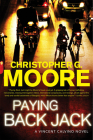 Paying Back Jack: A Vincent Calvino Novel By Christopher G. Moore Cover Image