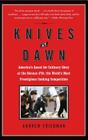 Knives at Dawn: America's Quest for Culinary Glory at the Bocuse d'Or, the World's Most Prestigious Cooking Competition By Andrew Friedman Cover Image