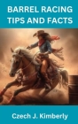 Barrel Racing Tips and Facts Cover Image