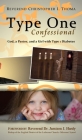 Type One Confessional: God, a Pastor, and a Girl with Type 1 Diabetes By Christopher Ian Thoma Cover Image