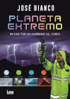 Planeta Extremo (Quiero Saber) By Jose Bianco Cover Image