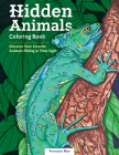 Hidden Animals Coloring Book: Discover Your Favorite Animals Hiding in Plain Sight Cover Image