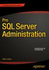 Pro SQL Server Administration By Peter Carter Cover Image