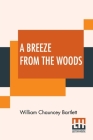 A Breeze From The Woods By William Chauncey Bartlett Cover Image