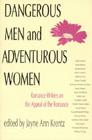 Dangerous Men and Adventurous Women: Romance Writers on the Appeal of the Romance (New Cultural Studies) By Jayne Ann Krentz (Editor) Cover Image