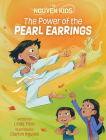 The Power of the Pearl Earrings By Linda Trinh, Clayton Nguyen (Illustrator) Cover Image
