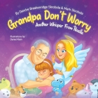 Grandpa Don't Worry: Another Whisper from Noelle Cover Image