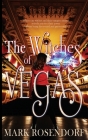 The Witches of Vegas By Mark Rosendorf Cover Image