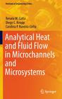 Analytical Heat and Fluid Flow in Microchannels and Microsystems (Mechanical Engineering) By Renato M. Cotta, Diego C. Knupp, Carolina P. Naveira-Cotta Cover Image