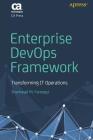 Enterprise Devops Framework: Transforming It Operations By Shamayel M. Farooqui Cover Image