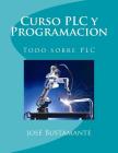 Curso PLC y Programacion: Todo sobre PLC By Jose Bustamante Cover Image