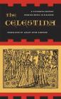 The Celestina: A Fifteenth-Century Spanish Novel in Dialogue By Fernando de Rojas, Lesley Byrd Simpson (Translated by) Cover Image