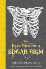 The Dark Missions of Edgar Brim By Shane Peacock Cover Image