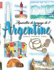 Argentine: Aquarelles de voyage By Joaquín González Dorao Cover Image