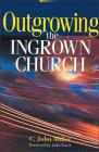 Outgrowing the Ingrown Church Cover Image
