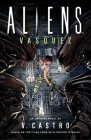 Aliens: Vasquez By V. Castro Cover Image