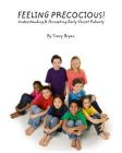 Feeling Precocious!: Understanding & Accepting Early-Onset Puberty By Tracy Bryan Cover Image