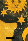 Christian Materiality: An Essay on Religion in Late Medieval Europe By Caroline Walker Bynum Cover Image